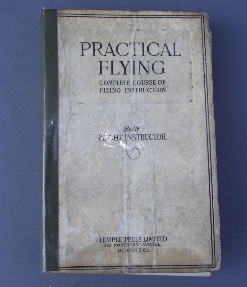 British 1918 Dated Book. Practical Flying.