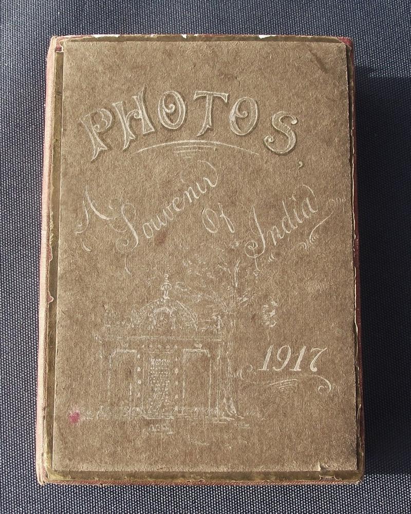 1917 Dated British Photo Album, Souvenir of India.